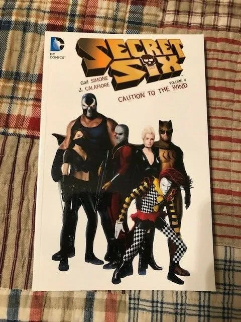 Secret Six Vol.4: Caution to the Wind by Gail Simone (DC Comics TPB) OOP