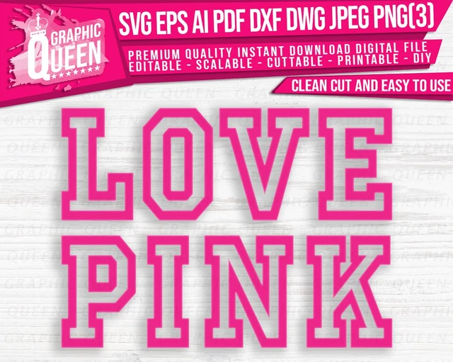 LOVE PINK LOGO digital file SVG script Victoria Secret printable