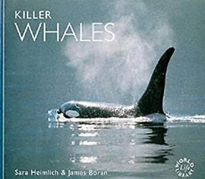 Killer Whales Worldlife Library Heimlich Boran Sara Heimlich