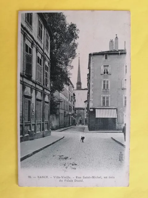 CPA NANCY Meurthe et Moselle VILLE VIEILLE Rue St Michel Un COIN du PALAIS DUCAL