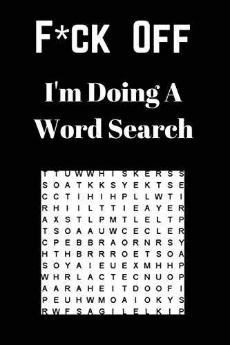 F*ck off I'm Doing a Word Search: Unwind and Relax with this Word Search Book<|