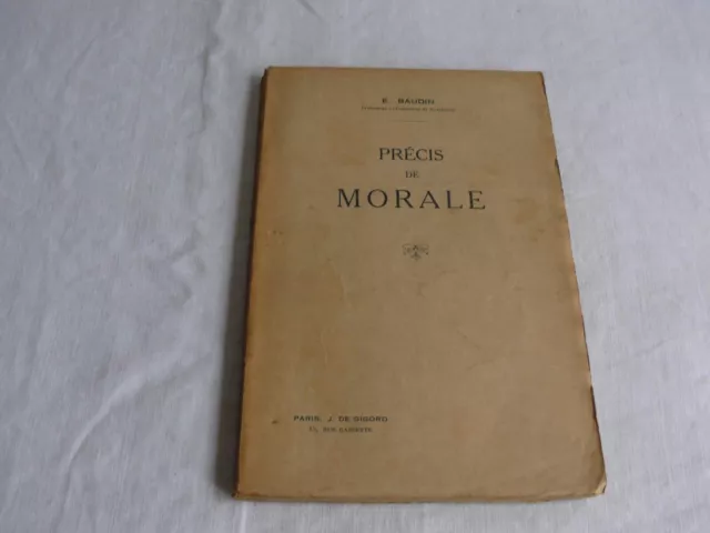 Précis de morale par E. Baudin J. de Gigord, Editeur  Paris 1945