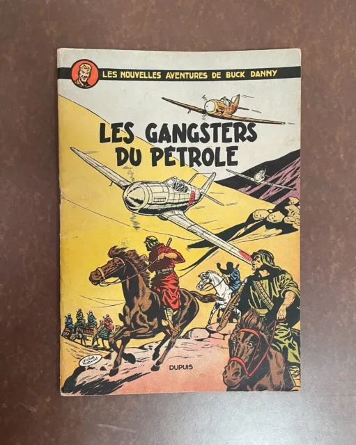 BD EO Les gangsters du pétrole - Buck Danny - 1953 Dupuis