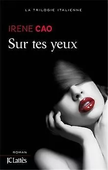 Sur tes yeux de Cao, Irene | Livre | état bon