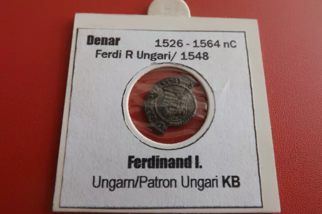 *Ungarn Denar Silber 1548 *Ferdinand I. (1526-1564) (1)