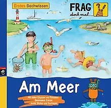 Frag doch mal ... die Maus! Erstes Sachwissen - Am Meer:... | Buch | Zustand gut