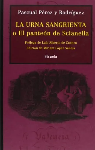 La urna sangrienta: o El panteón de Scianella (Libros del Tiempo)