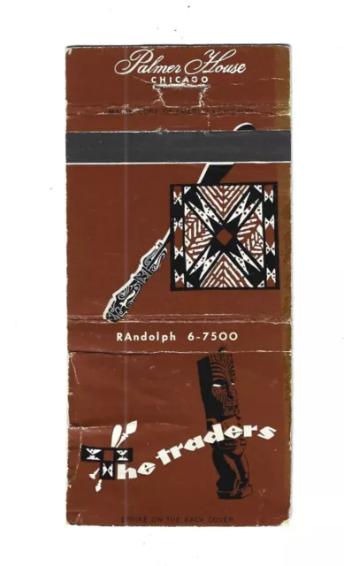 The Traders - Palmer House, Chicago   Matchcover   Tiki