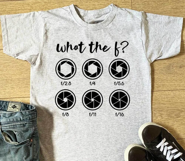 What The F T Shirt Funny Photography Photographer Camera Dad Birthday Gift Top