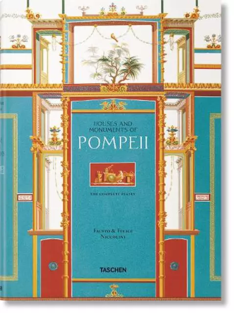 Fausto & Felice Niccolini: The Houses and Monuments of Pompeii by Valentin Kocke