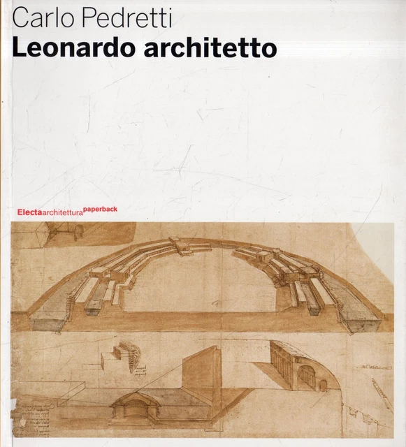 LEONARDO ARCHITETTO CARLO Pedretti Electa 1989 EUR 25,00