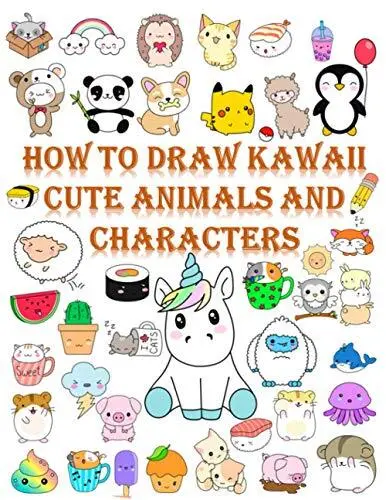 HOW TO DRAW kawaii cute animals and characters Cartooning for Kids and ...