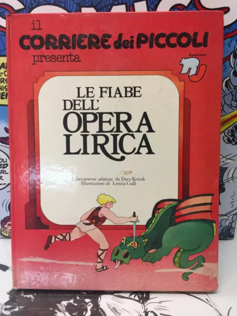 Il Corriere dei Piccoli, Le Fiabe dell'Opera Lirica prima edizione Rizzoli 1979