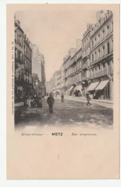 METZ - Moselle - CPA 57 - Rues - Rue Serpenoise