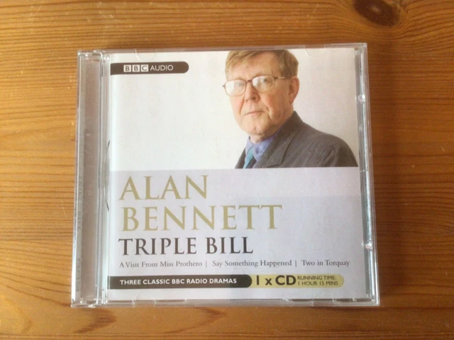 Alan Bennett: Triple Bill by Alan Bennett (Audio CD, 2007)