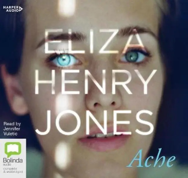 Ache [Bolinda] by Eliza Henry Jones (English) Compact Disc Book