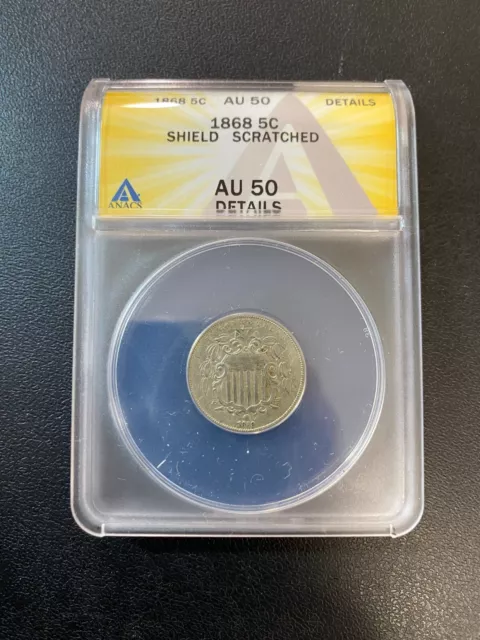 1868 Shield Nickel Anacs Au-50 Details - About Uncirculated - Certified - 5C