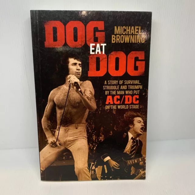 Dog Eat Dog: Story of Survival, Struggle by Michael Browning (Paperback Book)