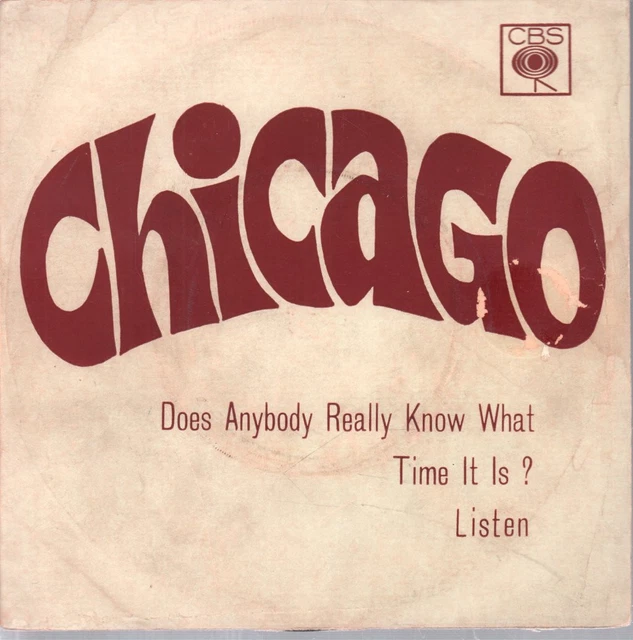 CHICAGO DOES ANYBODY Really Know What Time It Is? / Listen 7" vinyl ...