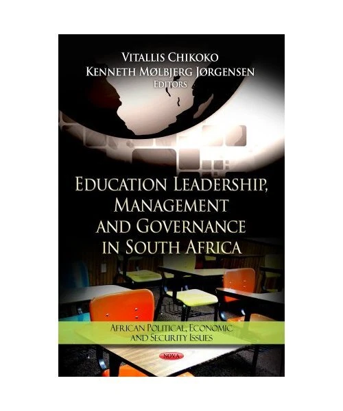 EDUCATION LEADERSHIP, MANAGEMENT and Governance in South Africa ...
