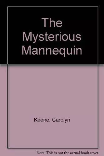 The Mysterious Mannequin by Keene, Carolyn 000692820X FREE Shipping