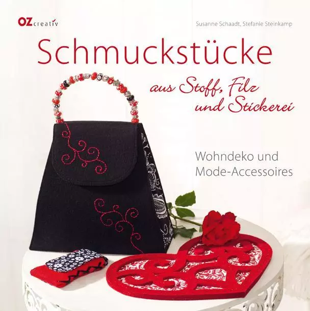 Schmuckstücke aus Stoff, Filz und Stickerei: Wohndeko und Mode-Accessoires -NEU-