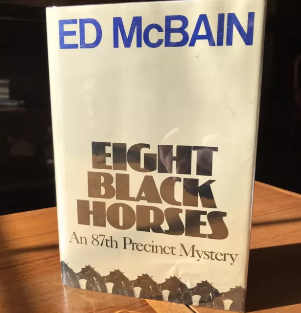 Signed 1st ED MCBAIN Eight Black Horses 87th Precinct Mystery Procedural EXC