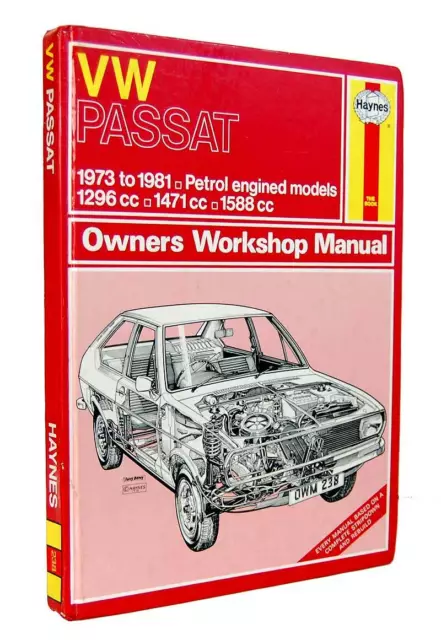 VW Passat 1973-1981. Manuel Atelier - J.H.Haynes Et K. F.Kinchin