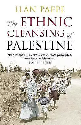 The Ethnic Cleansing of Palestine, Ilan Pappe,  Pa