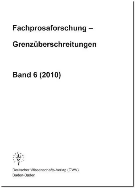 Fachprosaforschung - Grenzüberschreitungen, Band 6 (2010) | Deutsch | Buch