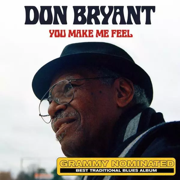 Don Bryant LP NEW 2021  YOU MAKE ME FEEL GRAMMY NOMINATED FOR BEST LP 3