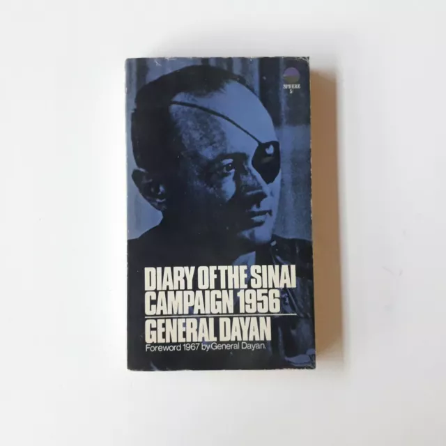 Journal de la campagne du Sinaï 1956 par le général Moshe Dayan War Book