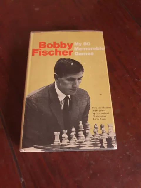 Bobby Fischers Chess Games. Edited by Robert G. Wade and 