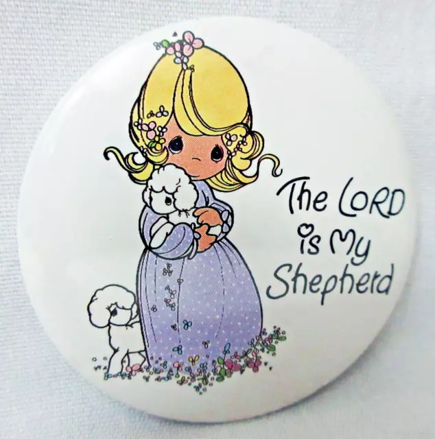 Vintage Pin Back Button Precious Moments THE LORD IS MY SHEPHERD 1990
