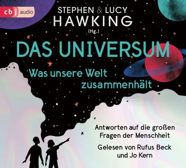 Das Universum - Was unsere Welt zusammenhält | Stephen Hawking, Lucy Hawking