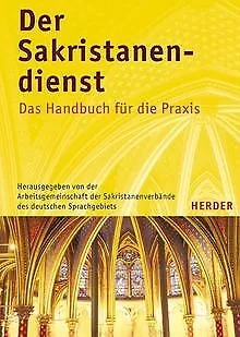 Der Sakristanendienst: Das Handbuch für die Praxis | Buch | Zustand gut