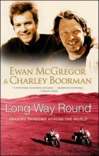 Long Way Round: Chasing Shadows Across the W- McGregor, 9780743499347, paperback