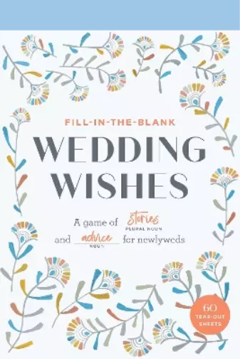 Chronicle Books Fill-In-the-Blank Wedding Wishes (Other printed item)