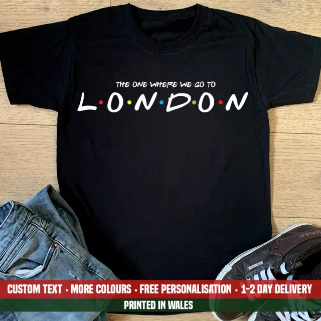 T-shirt The One Where We Go To London Friends divertente City Holiday UK regalo top