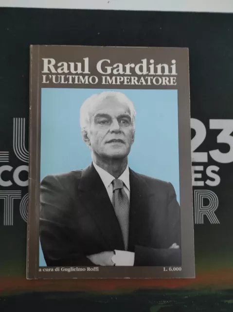 Guglielmo Roffi - Raul Gardini l'ultimo imperatore -