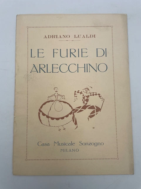 LE FURIE DI Arlecchino Adriano Lualdi Sonzogno 1924 EUR 13,00 PicClick IT