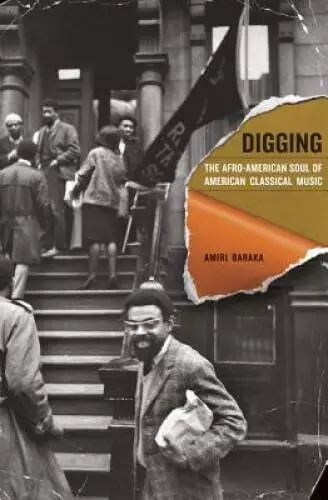 Digging: The Afro-American Soul of American Classical Music - Hardcover - GOOD