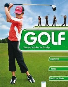 Golf: Tipps und Techniken für Einsteiger | Buch | Zustand sehr gut