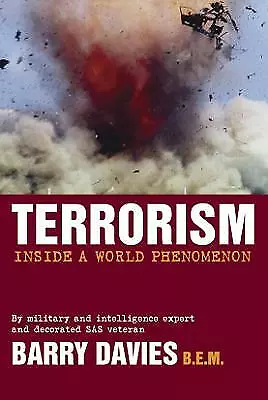 Davies B.E.M., Barry : Terrorism: Inside A World Phenomenon Fast and FREE P & P