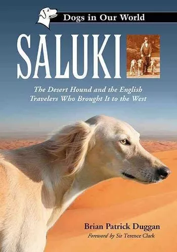 Saluki The Desert Hound and the English Travelers Who Brought i... 9780786434077
