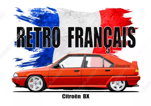 CITROEN BX GTI  t-shirt.  RETRO FRANCAIS. CLASSIC CAR. OLD SKOOL. FLAG.