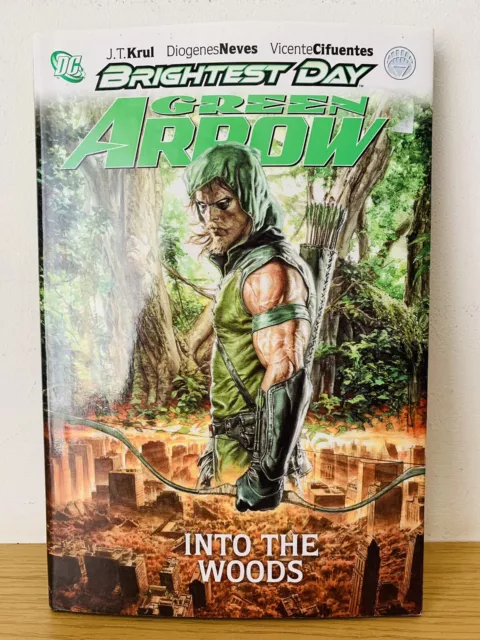 Green Arrow Brightest Day Into The Woods Vol. 1 by J.T. Krul (Hardcover, 2011)