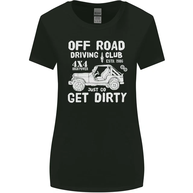 Off Road Driving Club Get Dirty 4x4 Funny Womens Wider Cut T-Shirt