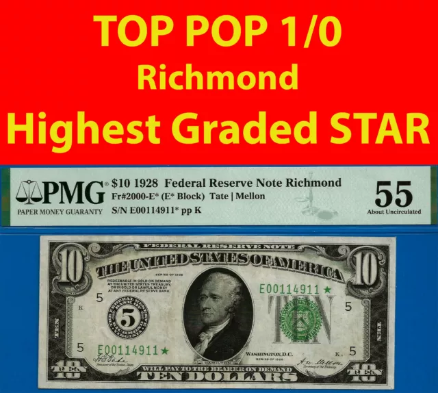 1928 $10 Federal Reserve Note PMG 55 TOP POP 1/0 Richmond star Fr 2000-E*