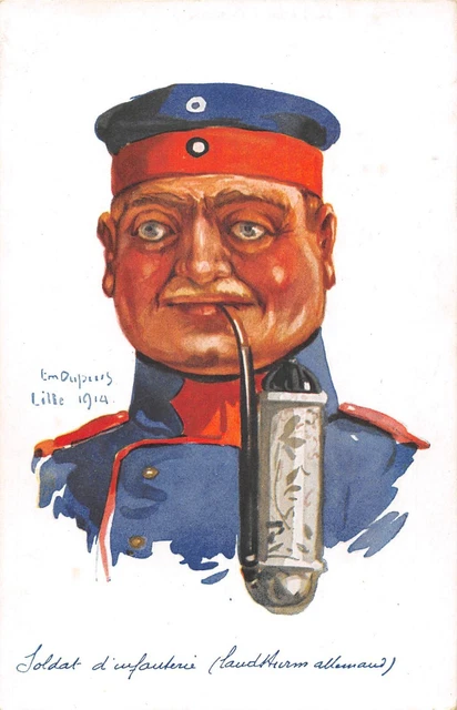 CPA GUERRE / ILLUSTRATEUR E.m.DUPUIS NOS POILUS SOLDAT D'INFANTERIE ALLEMAND